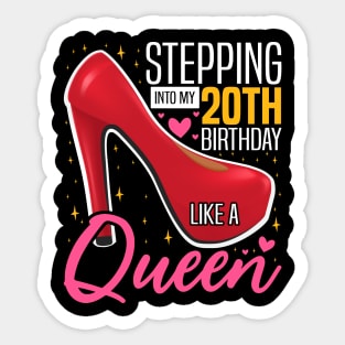 Stepping into my 20th Birthday Like a Queen, 20th Birthday party Mother's Day Sticker